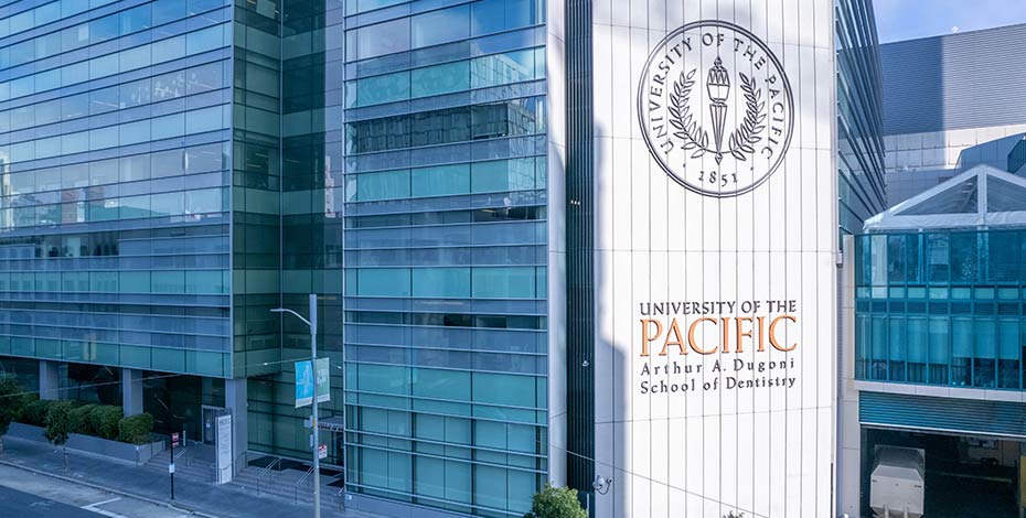 University of the Pacific — Arthur A. Dugoni School of Dentistry
